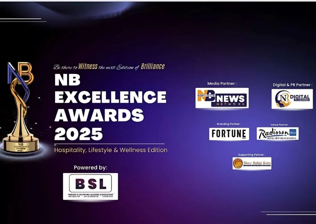 NB Excellence Awards 2025: The Premier Platform Celebrating Excellence in Hospitality, Lifestyle & Wellness Industries